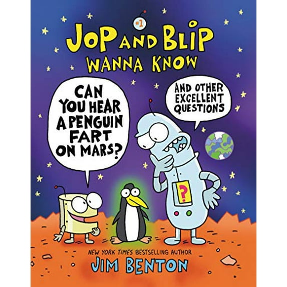 Pre-Owned Jop and Blip Wanna Know #1: Can You Hear a Penguin Fart on Mars?: And Other Excellent Questions (Hardcover) 0062972928 9780062972927