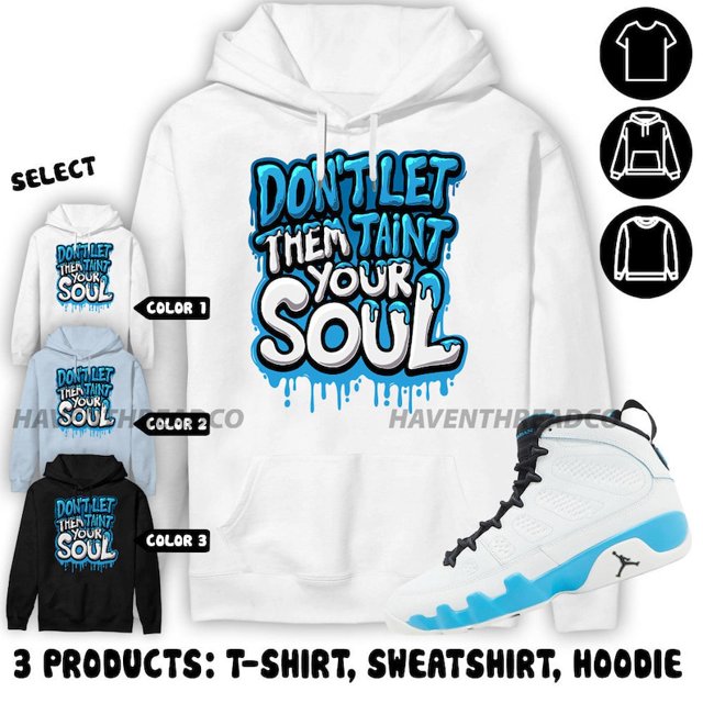 Jordan 9 Powder Blue Hoodie Never Taint Your Soul, In Light Blue To