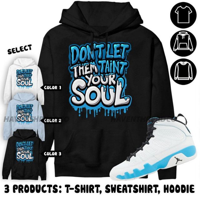 Jordan 9 Powder Blue Hoodie Never Taint Your Soul, In Light Blue To