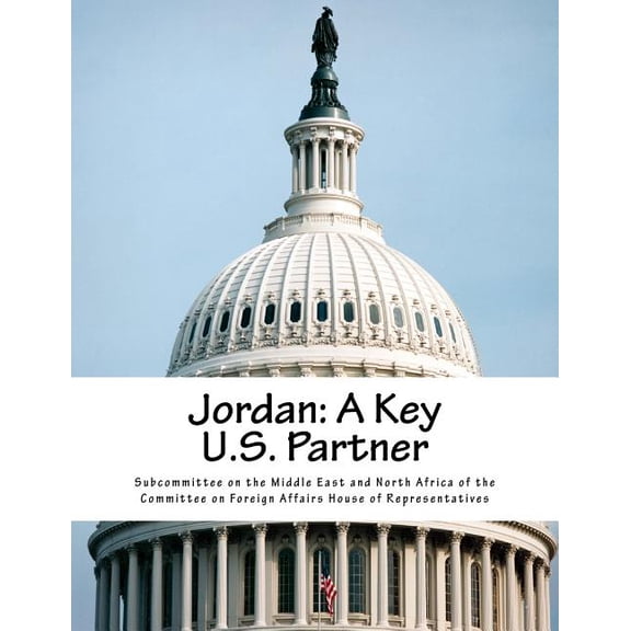 Jordan: A Key U.S. Partner (Paperback)