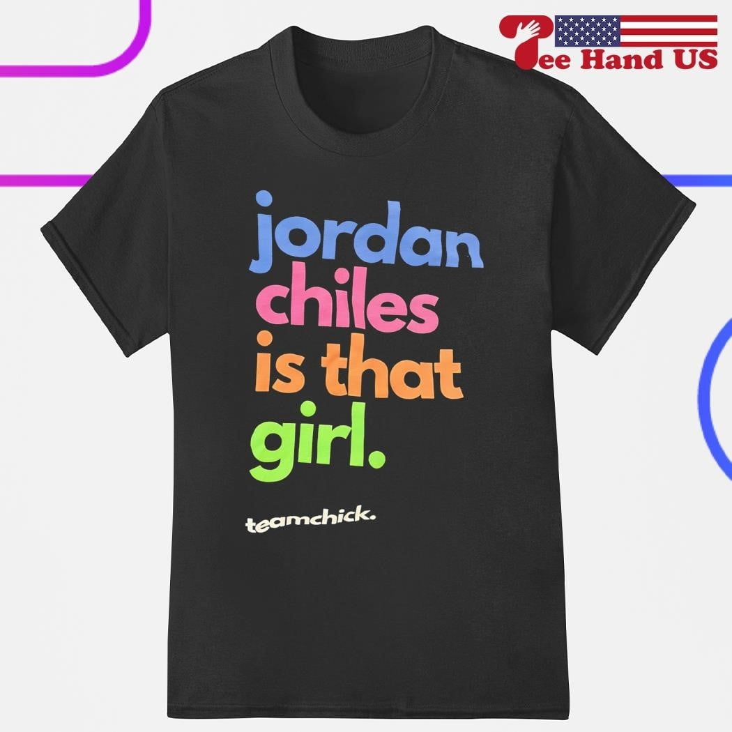 Jordan Chiles Is That Girl Team Chick Shirt