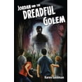thumbnail image 1 of Pre-Owned Jordan and the Dreadful Golem (Hardcover) 0983868522 9780983868521, 1 of 1
