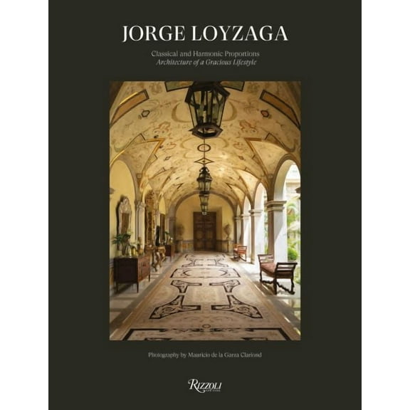 Jorge Loyzaga : Classical and Harmonic Proportions (Hardcover)