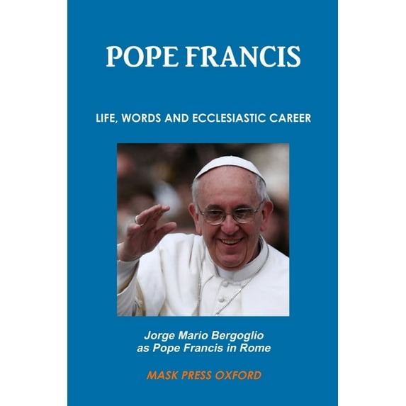 Jorge Mario Bergoglio as Pope Francis in Rome (Paperback)