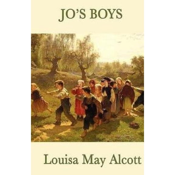 Jos Boys Paperback 1508500940 9781508500940 Louisa May Alcott