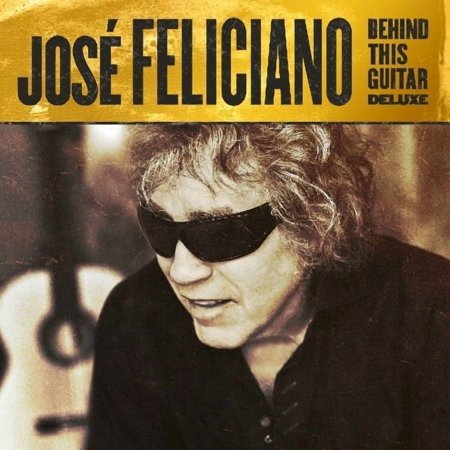 Jose Feliciano - Behind This Guitar - Music & Performance - Vinyl
