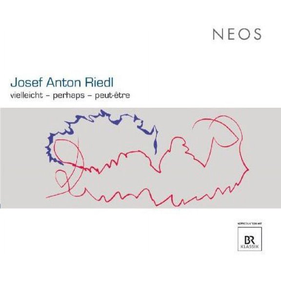 Josef Anton Riedl - Vielleicht / Perhaps / Peut Etre - Classical - CD