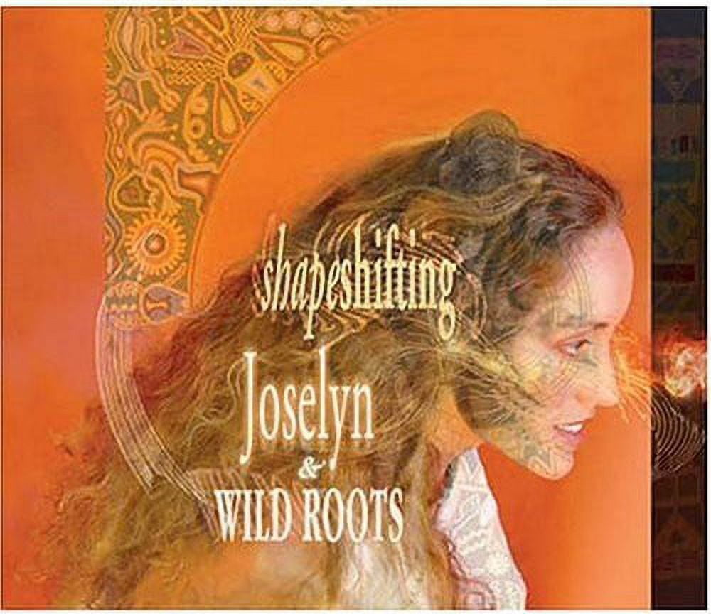 Joselyn & Wild Roots - Shapeshifting - R&B / Soul - CD