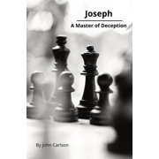 Joseph A Master of Deception, Paperback