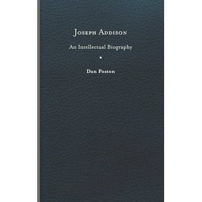 Joseph Addison : An Intellectual Biography (Hardcover)