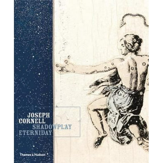 Pre-Owned Joseph Cornell: Shadowplay. . .Eterniday (Hardcover) 0500976287 9780500976289