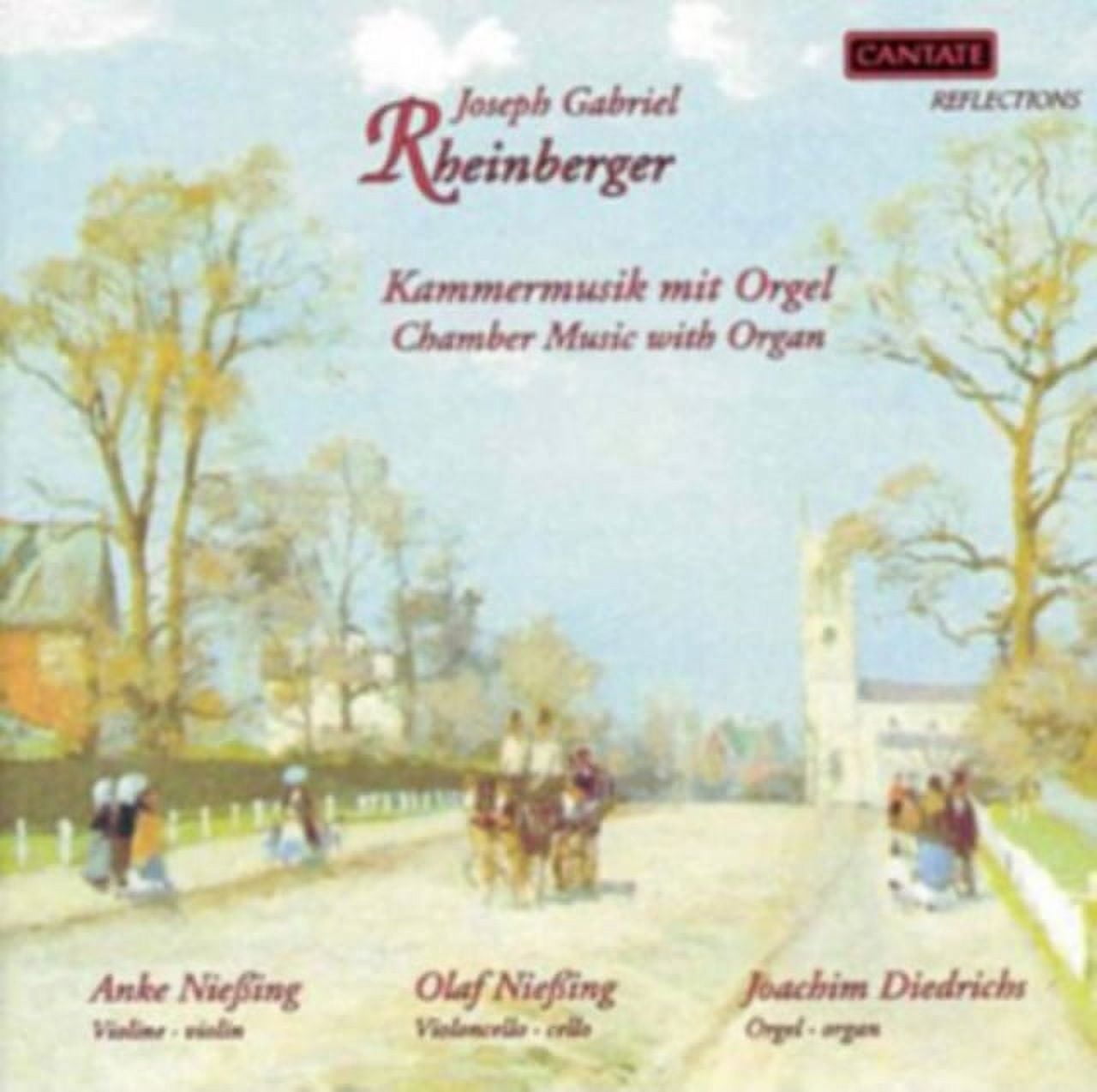 Joseph Gabriel Rheinberger: Chamber Music With Organ