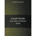 thumbnail image 1 of Joseph Haydn Sein Leben Und Seine Werke (Paperback), 1 of 1
