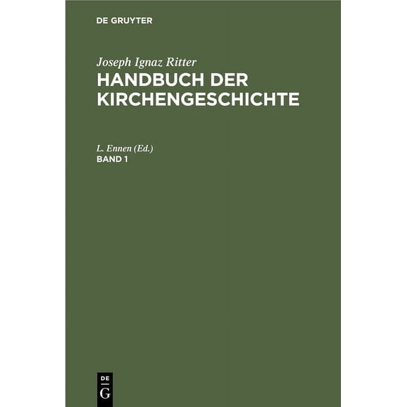 Joseph Ignaz Ritter: Handbuch Der Kirchengeschichte. Band 1, (Hardcover)
