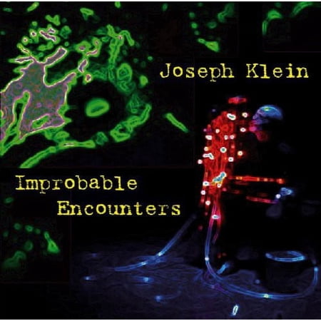 Joseph Klein - Improbable Encounters - Music & Performance - CD