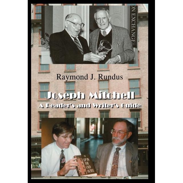 Joseph Mitchell: A Reader's and Writer's Guide (Hardcover) - Walmart ...