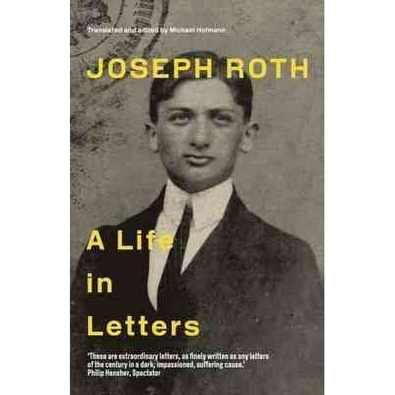 Joseph Roth : A Life in Letters