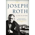 thumbnail image 1 of Pre-Owned Joseph Roth : A Life in Letters (Hardcover) 9780393060645, 1 of 1
