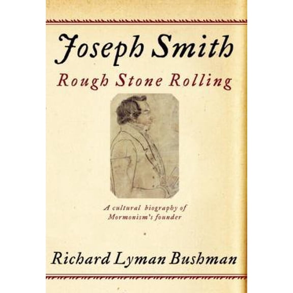 Pre-Owned Joseph Smith: Rough Stone Rolling