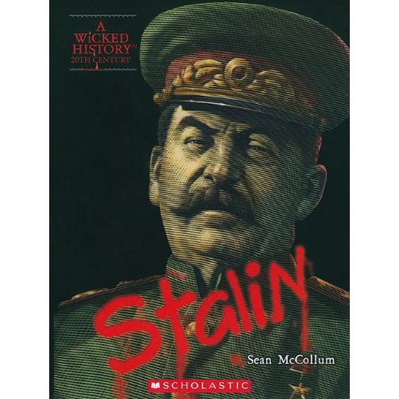 Pre-Owned Joseph Stalin (a Wicked History) (Paperback) 0531223558 9780531223550