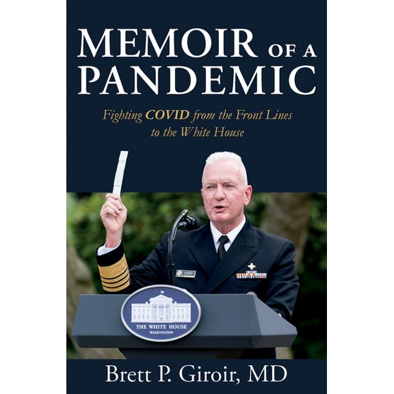 Joseph V. Hughes Jr. and Holly O. Hughes Memoir of a Pandemic: Fighting Covid from the Front Lines to the White House, (Hardcover)