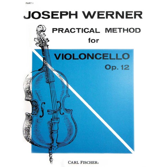 Joseph Werner Practical Method for Violoncello Op. 12