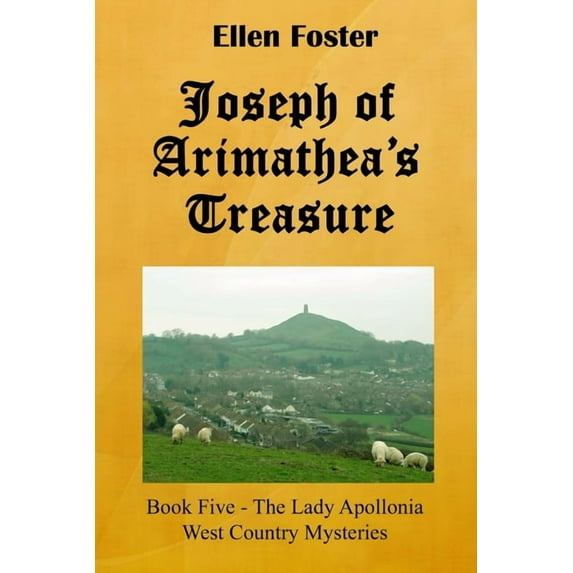 Joseph of Arimathea's Treasure, (Paperback)
