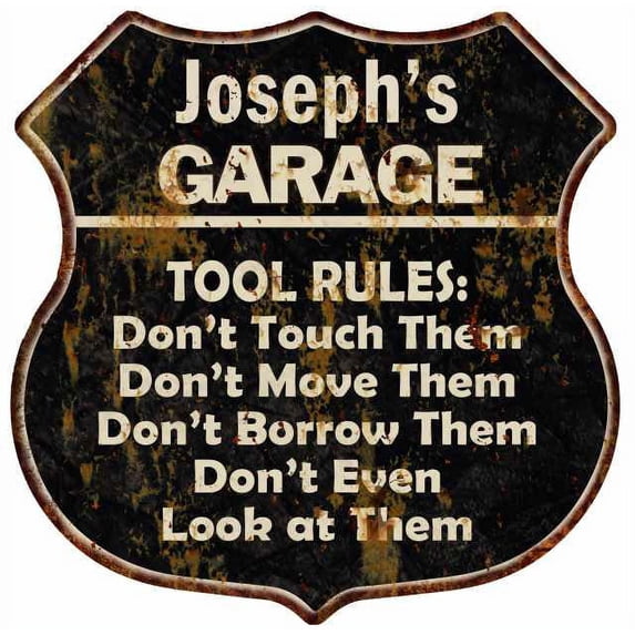 Joseph's Garage Tool Rules Gift Shield Metal Sign Gift 211110003308