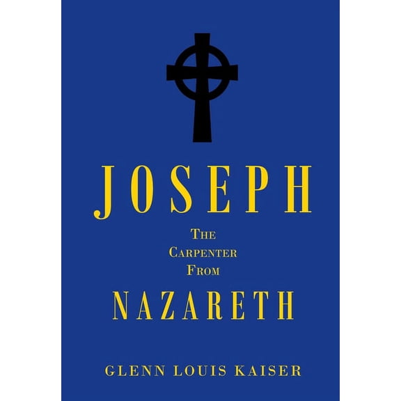 Joseph the Carpenter from Nazareth (Hardcover)