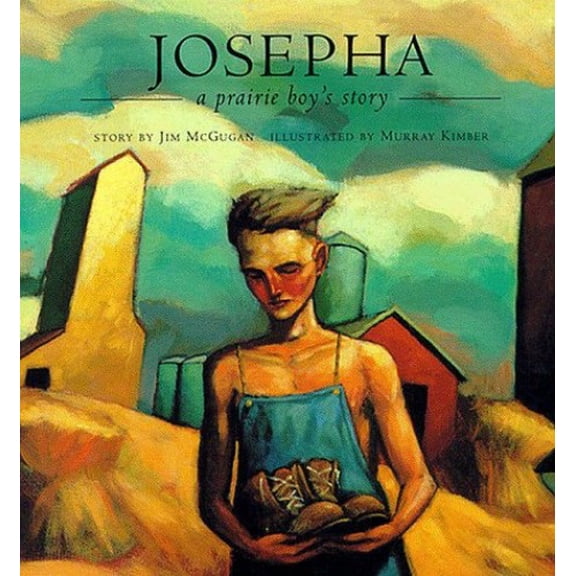 Pre-Owned Josepha: A Prairie Boy's Story Paperback