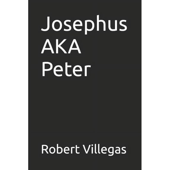 Villegas Religion Josephus AKA Peter, Book 17, (Paperback)