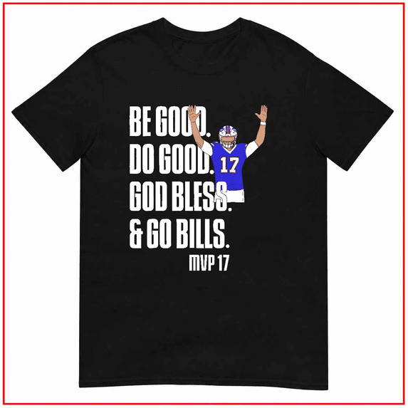 Josh Be Good Do Good God Bless Go Buffalo MVP 17 Sports Unisex T Shirt V16001 Size S-5XL