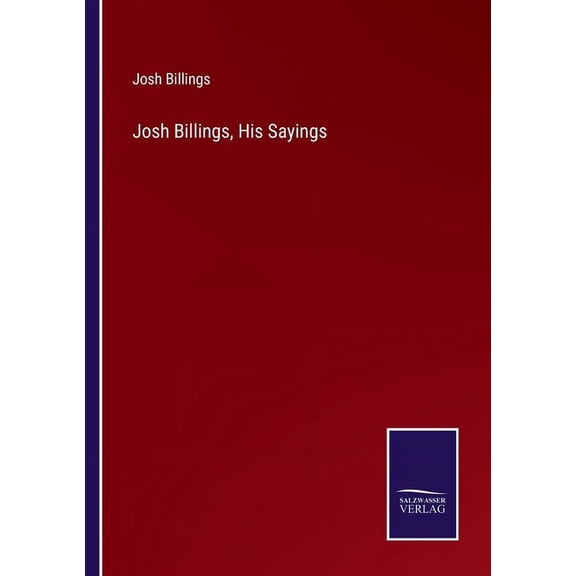 Josh Billings, His Sayings