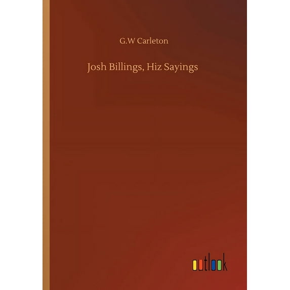 Josh Billings, Hiz Sayings (Paperback)