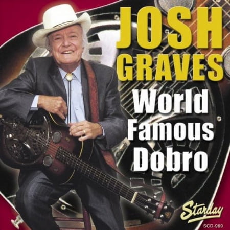 Josh Graves - World Famous Dobro - Music & Performance - CD