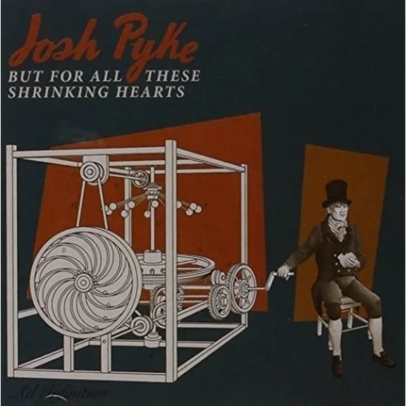 Josh Pyke But For All These Shrinking He (Cd)