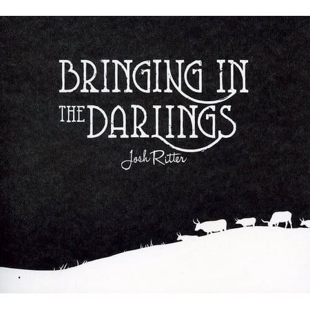 Josh Ritter - Bringing In The Darlings - Country - CD
