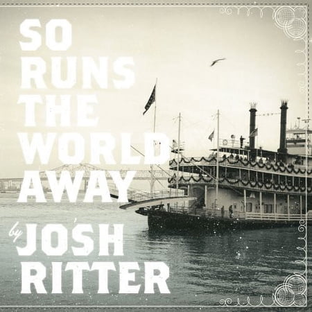 Josh Ritter - So Runs The World Away - Country - CD