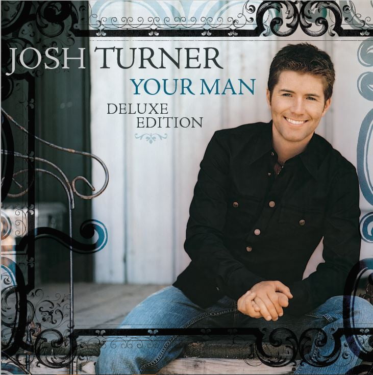 Josh Turner - Your Man (15th Anniversary Deluxe Edition) - Music & Performance - CD