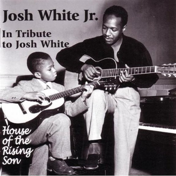 Josh White JR. - In Tribute to Josh White: House of Rising Son - Folk Music - CD
