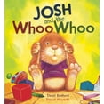 thumbnail image 1 of Pre-Owned Josh and the Whoo Whoo (Library Binding) 1595667512 9781595667519, 1 of 1