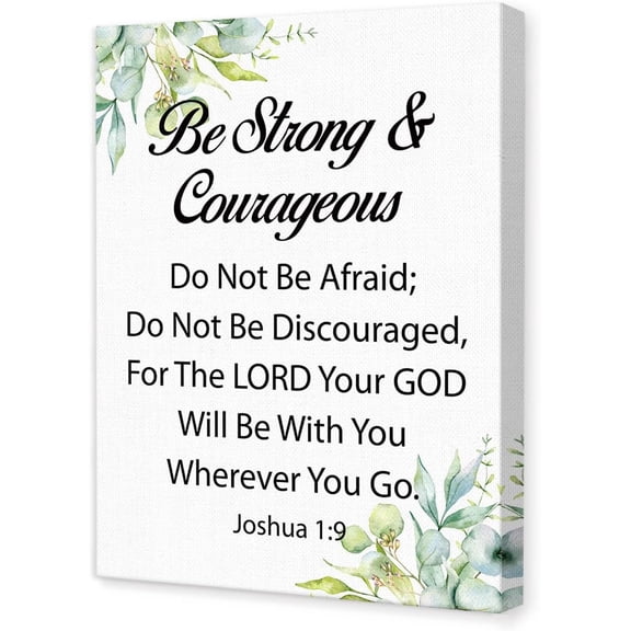 Joshua 1:9 Be Strong and Courageous Wall Art,Scripture Religious Canvas Wall Decor for Christian Home Office Church 12x16 Inch (Eucalyptus)
