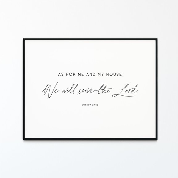 Joshua 24:15 As For Me And My House Minimal Scripture Wall Art Poster Design 1, Unframed Size 16x24