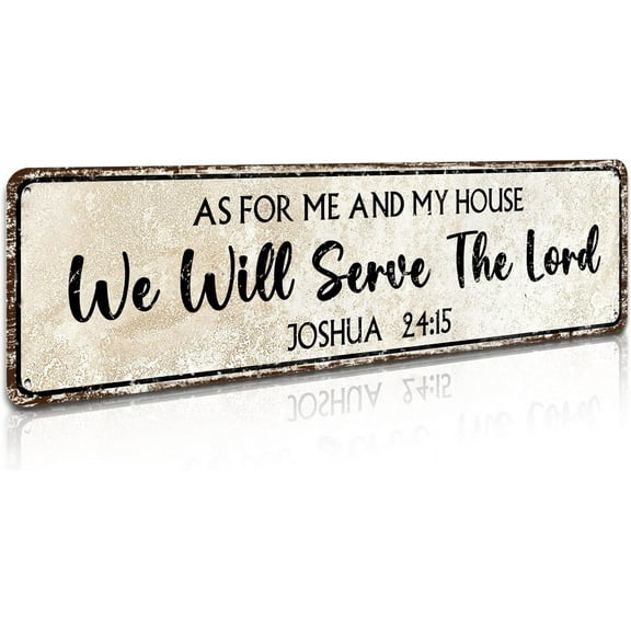 Joshua 24:15 As For Me We Will Serve the Lord Metal Tin Sign Christian Religious Bible VersesWall Art Decor for Home, Living Room & Bedroom 4" by 16"
