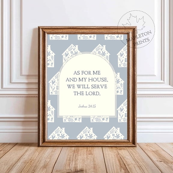 Joshua 24:15 House Print Printable Christian Home Poster, Unframed Paper Poster 8x10in