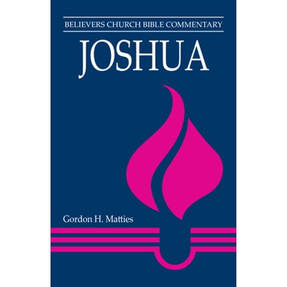 Pre-Owned Joshua: Believers Church Bible Commentary (Paperback) 0836195671 9780836195675