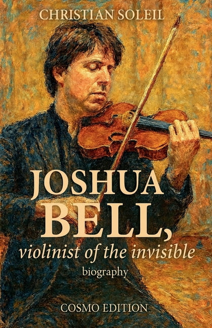 Joshua Bell, violinist of the invisible, (Paperback)