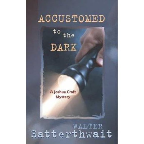 Pre-Owned Accustomed to the Dark: A Joshua Croft Mystery (Paperback) 0826333486 9780826333483