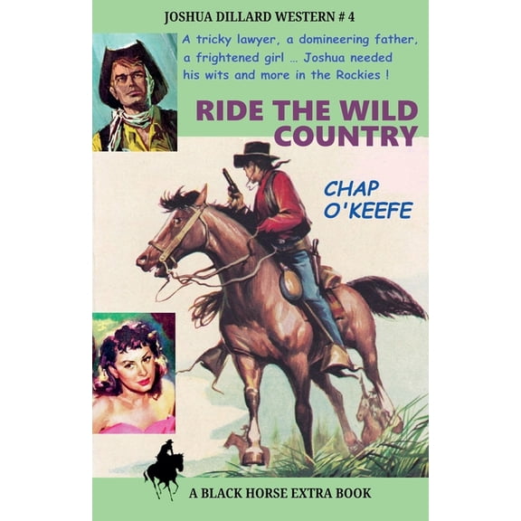 Joshua Dillard Western Ride the Wild Country, Book 4, (Paperback)