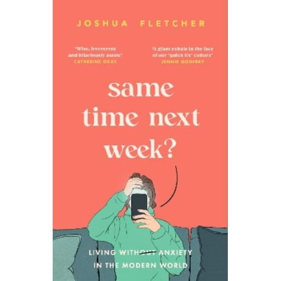 Joshua Fletcher Same Time Next Week? (Hardcover)